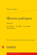 Oeuvres poétiques. tome ii - les soupirs - les odes - les sonnets pièces diverse