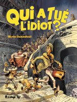 QUI A TUE L'IDIOT
