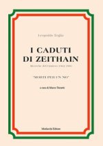 caduti di Zeithain. Ricerche del Cimitero 1962-1991. «Morti per un no»