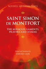 Saint Simon de Montfort – The Miracles, Laments, Prayers and Hymns