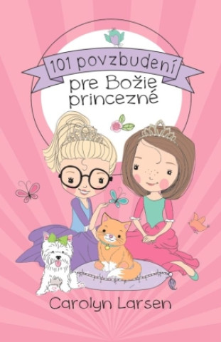 101 povzbudenďż˝ pre Boďż˝ie princeznďż˝