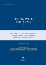 Living with the Army II: The Results of Remote Sensing and Fieldwalking Surveys in Novae (Lower Moesia)