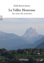 LA VALLEE HEUREUSE  -  AU COEUR DES TERRITOIRES