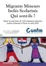 MIGRANTS MINEURS ISOLES SCOLARISES QUI SONT-ILS ? - SANTE ET PARCOURS DE 129 MIGRANTS MINEURS ISOLES