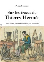 SUR LES TRACES DE THIERRY HERMES
