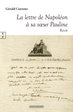 LA LETTRE DE NAPOLEON A SA SOEUR PAULINE SUR LE PONT DU NORTHUMBERLAN - D AOUT A OCTOBRE 1815