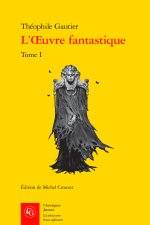 L'oeuvre fantastique. tome i - nouvelles