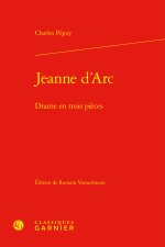 Jeanne d'arc - drame en trois pièces