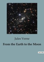 FROM THE EARTH TO THE MOON