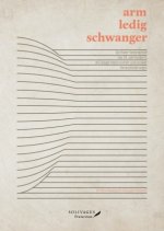 Arm, ledig, schwanger