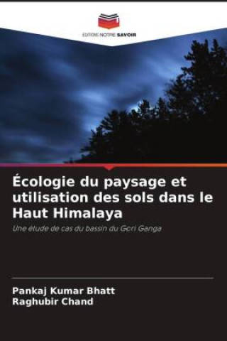 Écologie du paysage et utilisation des sols dans le Haut Himalaya