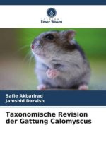 Taxonomische Revision der Gattung Calomyscus