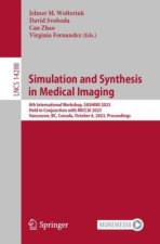 Simulation and Synthesis in Medical Imaging