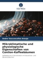 Mikroklimatische und physiologische Eigenschaften von Conilon-Kaffeebäumen