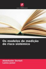 Os modelos de medição do risco sistémico