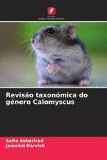 Revisão taxonómica do género Calomyscus