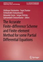 The Accurate Finite-difference Scheme and Finite-element Method for some Partial Differential Equations