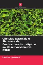Ciências Naturais e Sistemas de Conhecimento Indígena no Desenvolvimento Rural