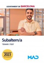 SUBALTERN/A DE LÏAJUNTAMENT DE BARCELONA. TEMARI I TEST