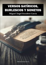 VERSOS SATÍRICOS, BURLESCOS Y SONETOS