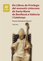 Els Llibres de Privilegis del monestir cistercenc de Santa M
