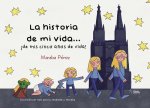 LA HISTORIA DE MI VIDA... DE MIS CINCO AÑOS DE VIDA
