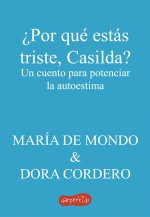POR QUE ESTAS TRISTE, CASILDA UN CUENTO PARA POTENCIAR LA AU