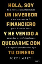 HOLA, SOY UN INVERSOR FINANCIERO Y HE VENIDO A QUE