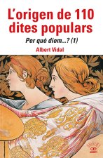 L'ORIGEN DE 110 DITES POPULARS. PER QUE_ DIEM.... (1)
