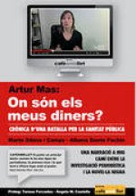 ARTUR MAS: ON SON ELS MEUS DINERS?