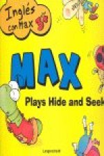 MAX PLAYS HIDE AND SEEK