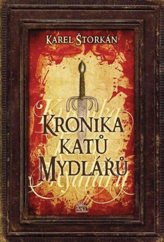 Kronika katů Mydlářů - souborné vydání 3 knih