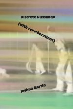 Discrete Glissando  (with reverberations)