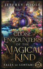 Close Encounters of the Magical Kind