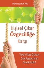 Ki?isel Ç?kar Özgecili?e Kar??