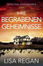 Ihre begrabenen Geheimnisse