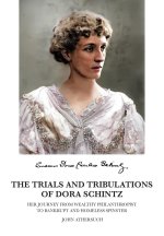 The Trials and Tribulations of Dora Schintz