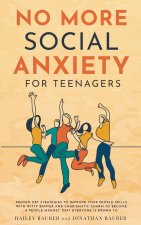 No More Social Anxiety For Teenagers