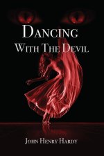 Dancing With The Devil