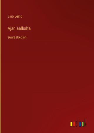 Ajan aalloilta