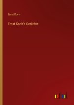 Ernst Koch's Gedichte