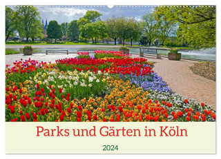 Parks und Gärten in Köln (Wandkalender 2024 DIN A2 quer), CALVENDO Monatskalender