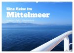 Eine Reise im Mittelmeer (Wandkalender 2024 DIN A2 quer), CALVENDO Monatskalender