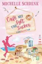 Caf? mit Sylt und Zucker: Liebe kommt vor