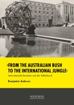 ?From the Australian Bush to the International Jungle'