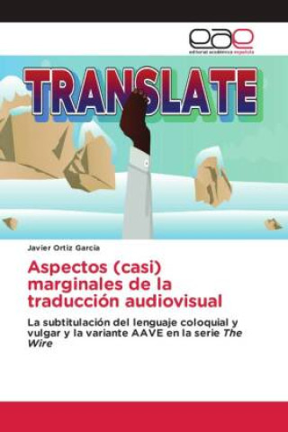 Aspectos (casi) marginales de la traducción audiovisual