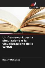 Un framework per la simulazione e la visualizzazione delle WMSN