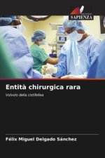 Entit? chirurgica rara