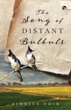 THE SONG OF DISTANT BULBULS