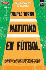 TRIPLE TURNO MATUTINO EN FU?TBOL